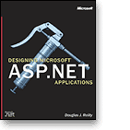 Designing Microsoft ASP .NET Applications